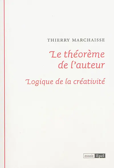 Le théorème de l'auteur : logique de la créativité