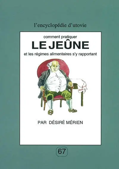 Comment pratiquer le jeûne et les régimes alimentaires s'y rapportant