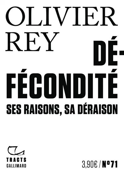 Défécondité : ses raisons, sa déraison