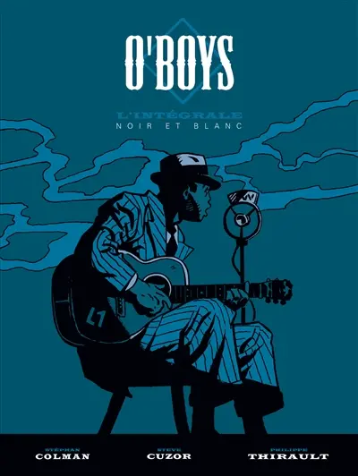 O'Boys : l'intégrale noir et blanc