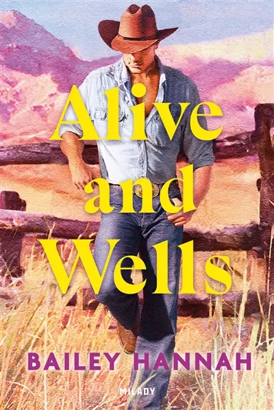 Wells Ranch. Vol. 1. Alive and Wells