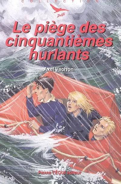 Le piège des Cinquantièmes hurlants