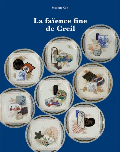 La faïence fine de Creil