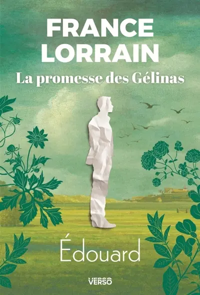 La promesse des Gélinas. Vol. 2. Edouard