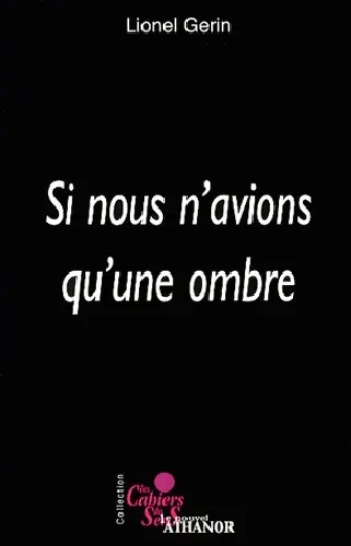 Si nous n'avions qu'une ombre