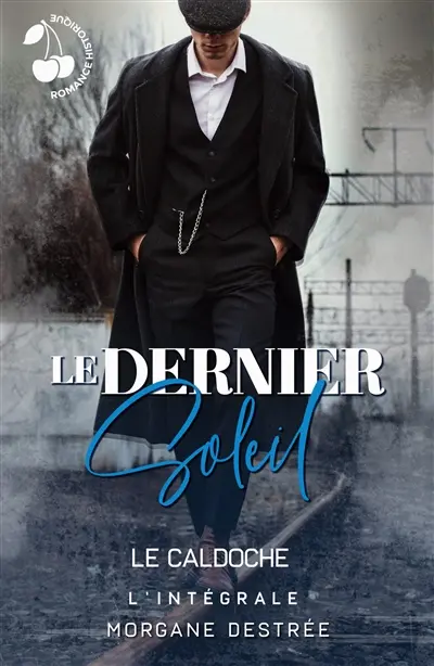 Le dernier soleil (L'intégrale) : Le caldoche