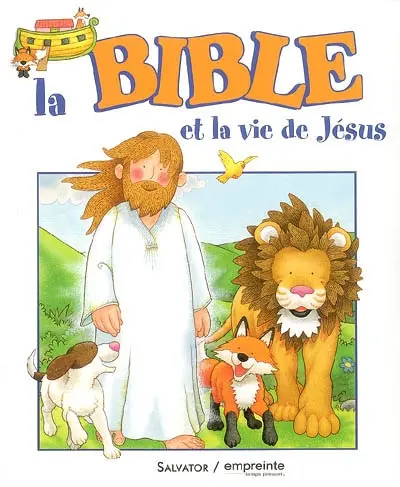 La Bible et la vie de Jésus