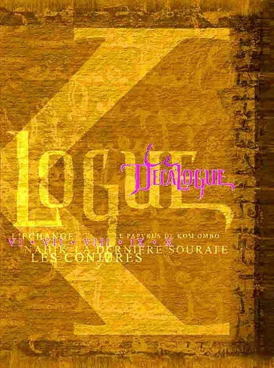 Le décalogue. Tomes 6 à 10