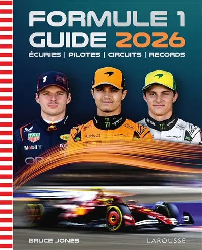 Formule 1 : guide 2026 : écuries, pilotes, circuits, records