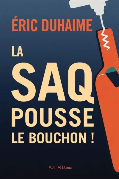 La SAQ pousse le bouchon !