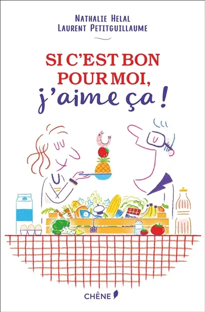 Si c'est bon pour moi, j'aime ça !