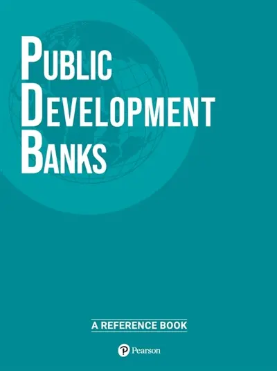 Public development banks : a reference book : 2025