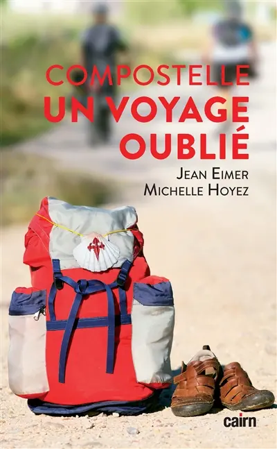 Un voyage oublié : Compostelle