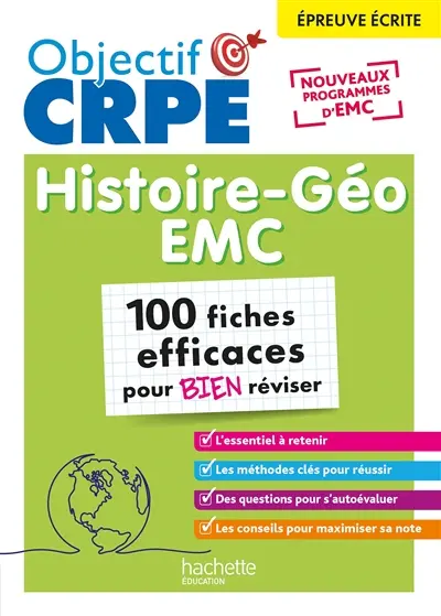 Histoire géo, EMC : épreuve écrite, nouveaux programmes d'EMC : 100 fiches efficaces pour bien réviser