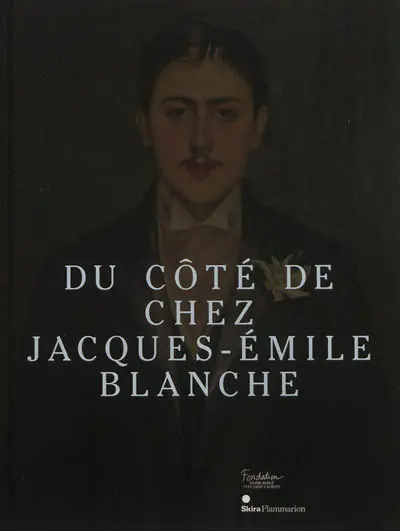 Du côté de chez Jacques-Emile Blanche, un salon à la Belle-Epoque : exposition, Paris, Fondation Pierre Bergé-Yves Saint-Laurent, du 11 octobre 2012 au 27 janvier 2013