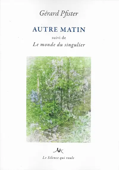 Autre matin. Le monde du singulier