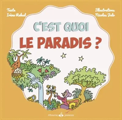 C'est quoi le paradis ?