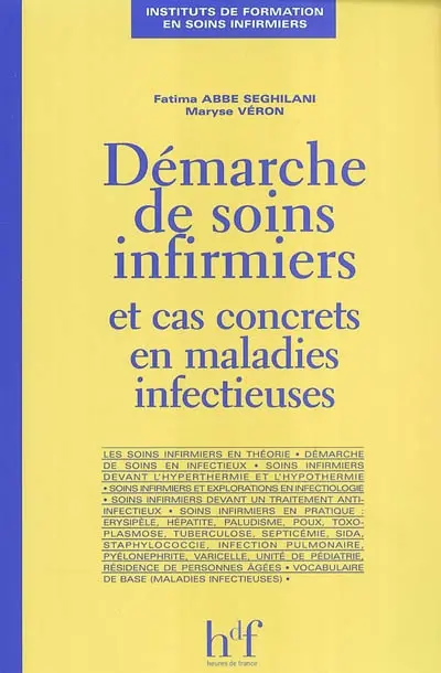 Démarche de soins infirmiers et cas concrets en maladies infectieuses