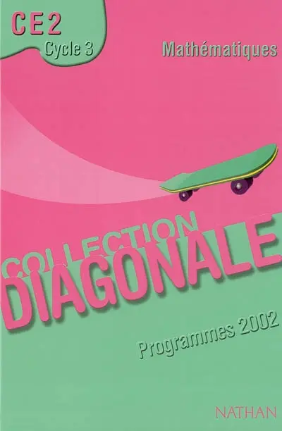 Mathématiques CE2 cycle 3 : programme 2002, manuel