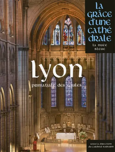 Lyon : primatiale des Gaules