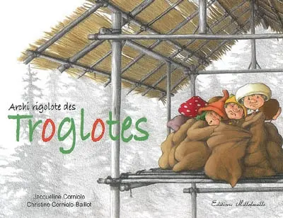 Archi rigolote des troglotes