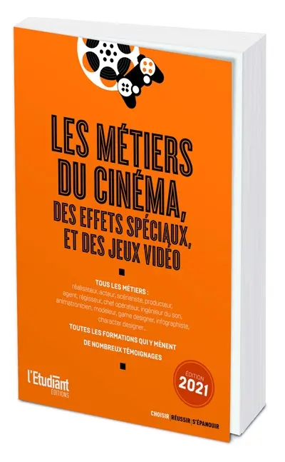Les métiers du cinéma, des effets spéciaux, et des jeux vidéo
