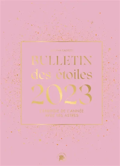 Bulletin des étoiles 2023 : l'énergie de l'année avec les astres
