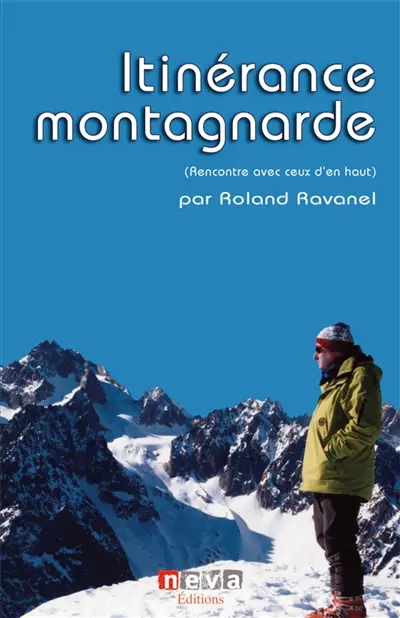 Itinérance montagnarde : rencontres avec ceux d'en haut