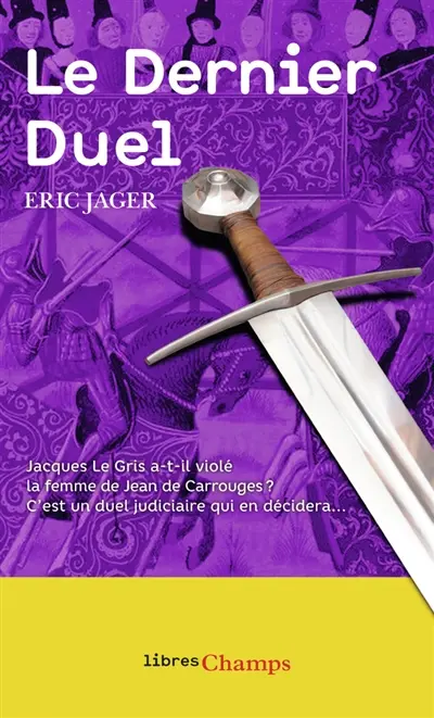Le dernier duel : Paris, 29 décembre 1386