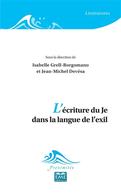 L'écriture du je dans la langue de l'exil
