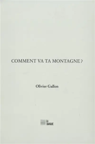 Comment va ta montagne ?