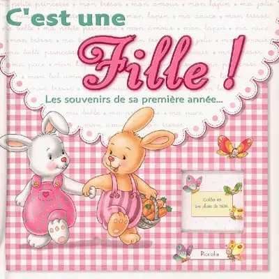 C'est une fille ! : les souvenirs de sa première année...