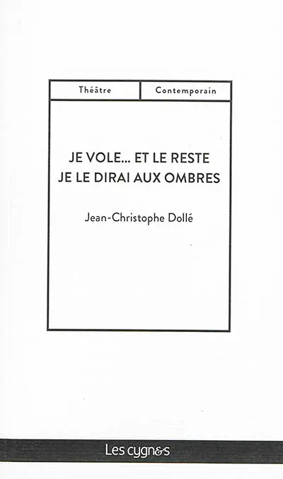 Je vole...et le reste je le dirai aux ombres