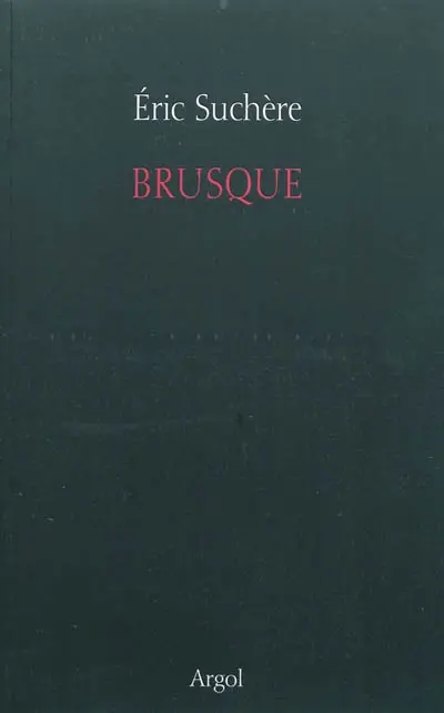 Brusque : ... un autre mois... 2002-2007