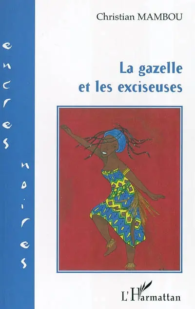 La gazelle et les exciseuses