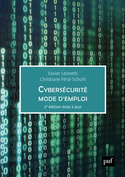 Cybersécurité, mode d'emploi : entreprise, monde numérique et protection des données personnelles : 61 fiches réflexes