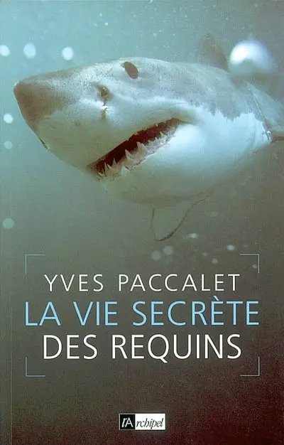 La vie secrète des requins