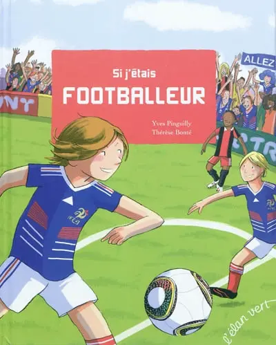 Si j'étais footballeur