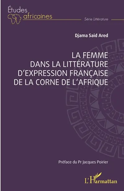 La femme dans la littérature d'expression française de la Corne de l'Afrique