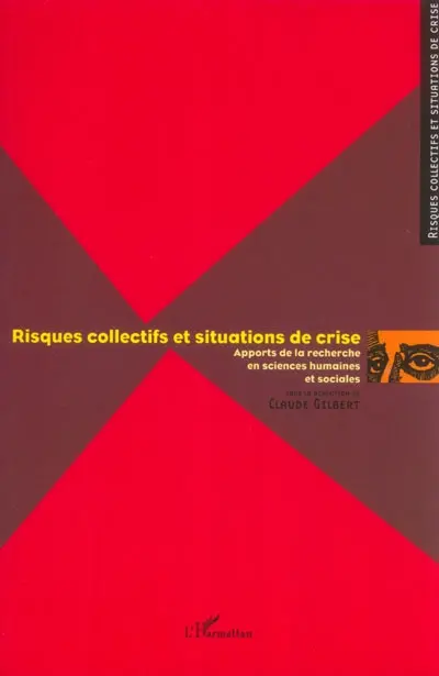 Risques collectifs et situations de crise : apports de la recherche en sciences humaines et sociales