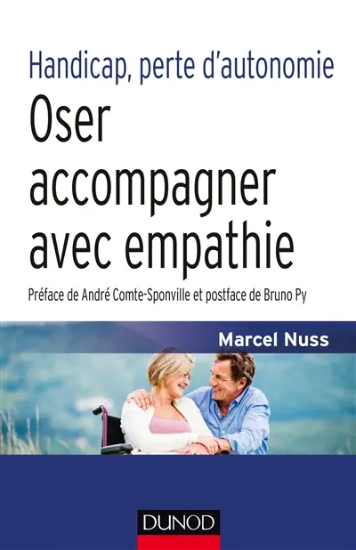 Handicap, perte d'autonomie : oser accompagner avec empathie