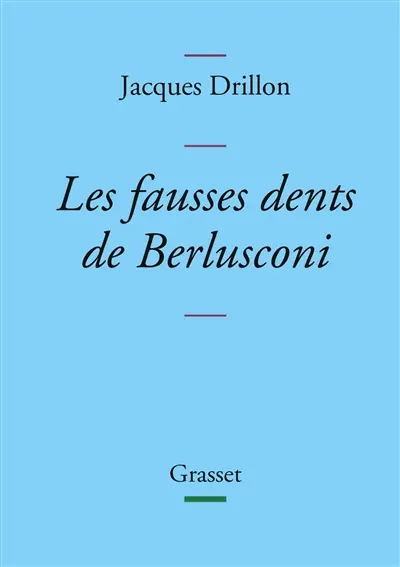 Les fausses dents de Berlusconi