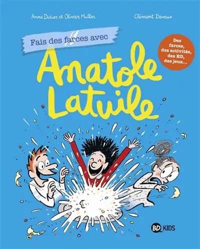 Anatole Latuile. Vol. 2. Fais des farces avec Anatole Latuile