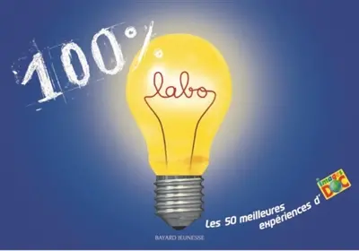 100 % labo : les 50 meilleures expériences d'Images Doc