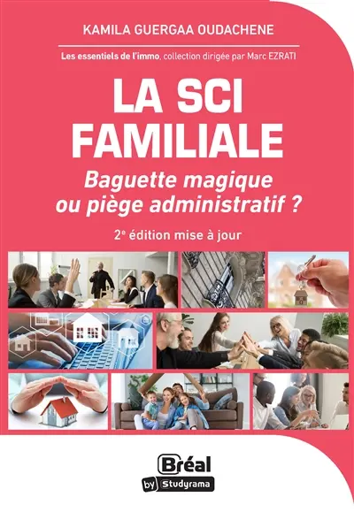 La SCI familiale : baguette magique ou piège administratif ?