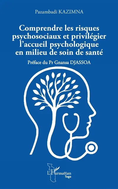 Comprendre les risques psychosociaux et privilégier l'accueil psychologique en milieu de soin de santé