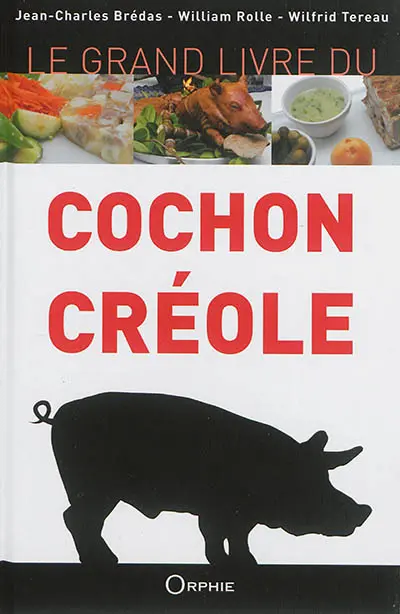 Le grand livre du cochon créole