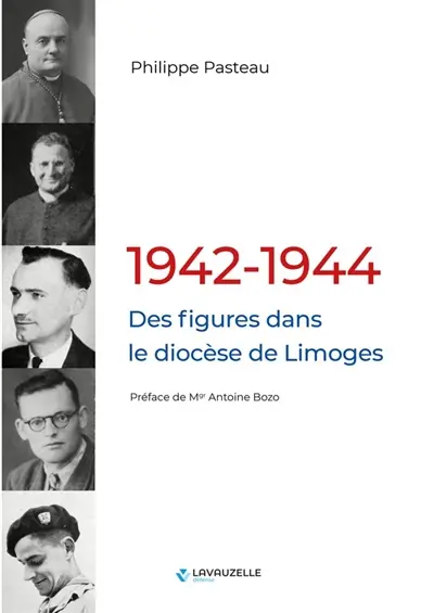 1942-1944, des figures dans le diocèse de Limoges