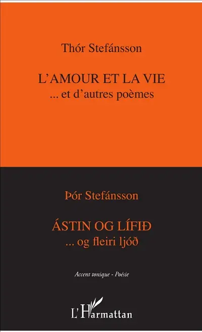 L'amour et la vie... et d'autres poèmes. Astin og lifid...og fleiri ljod