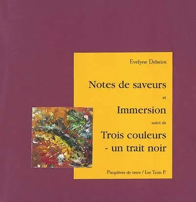 Notes de saveurs et immersion. Trois couleurs - un trait noir